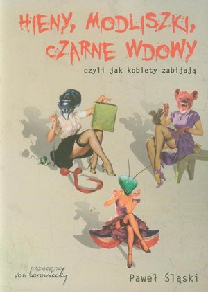 Hieny modliszki czarne wdowy: czyli jak kobiety zabijają – ebook