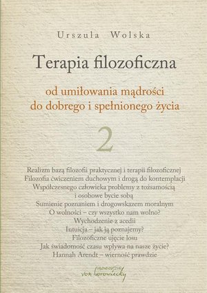 Terapia filozoficzna 2: Od umiłowania mądrości do dobrego i spełnionego życia – ebook
