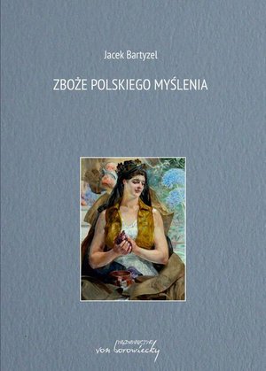 Zboże polskiego myślenia – ebook