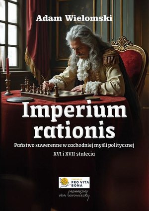 Imperium rationis. Państwo suwerenne w zachodniej myśli politycznej XVI i XVII stulecia – ebook
