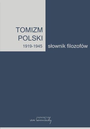 Tomizm polski 1919-1945: Słownik filozofów – ebook