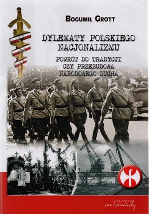 Dylematy polskiego nacjonalizmu: Powrót do tradycji czy przebudowa narodowego ducha – ebook