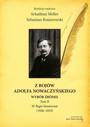 Z bojów Adolfa Nowaczyńskiego Wybór źródeł Tom 2: W Regio Sanatorum (1926-1933) – ebook