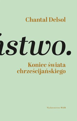 Koniec świata chrześcijańskiego – ebook