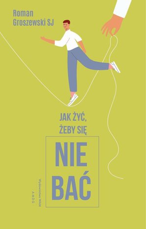 Jak żyć, żeby się nie bać? – ebook