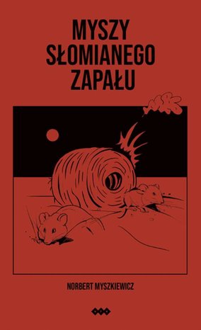 Myszy słomianego zapału – ebook