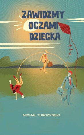 Zawidzmy oczami dziecka – ebook