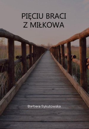 Pięciu braci z Miłkowa – ebook