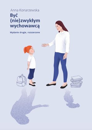 Być (nie)zwykłym wychowawcą Scenariusze lekcji wychowawczych dla uczniów klas starszych szkoły podstawowej – ebook