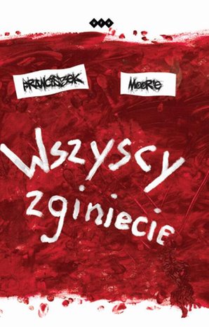 Wszyscy zginiecie – ebook