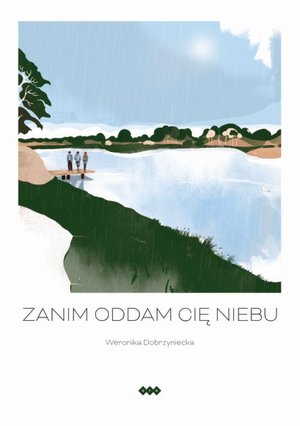 Zanim oddam cię niebu – ebook