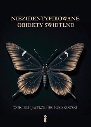 Niezidentyfikowane obiekty świetlne – ebook