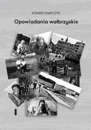 Opowiadania wałbrzyskie – ebook