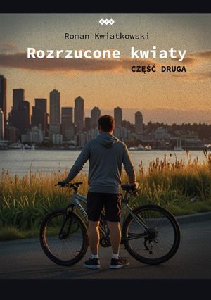 Rozrzucone kwiaty. Cz.2 – ebook