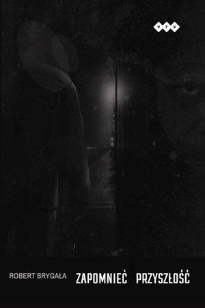 Zapomnieć przyszłość – ebook