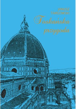 Toskańska przygoda – ebook