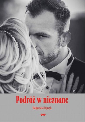 Podróż w nieznane – ebook