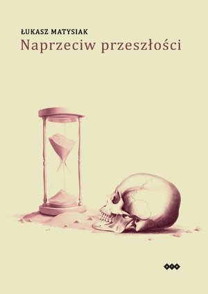 Naprzeciw przeszłości – ebook