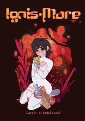 Ignis Mare: Tom 1 – ebook