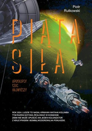 Piąta siła: Apokalipsy czas najwyższy – ebook