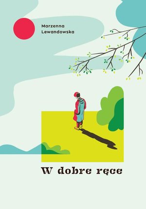 W dobre ręce – ebook