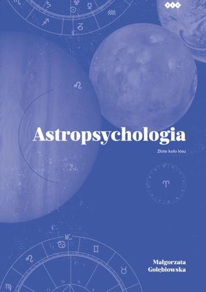 Astropsychologia: Złote koło losu – ebook