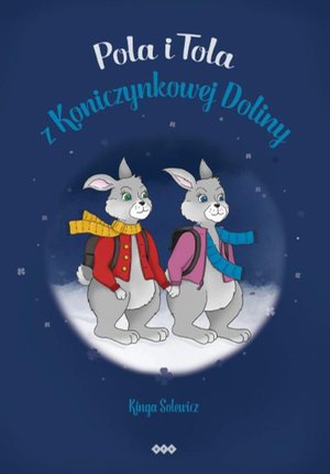 Pola i Tola z Koniczynkowej Doliny – ebook