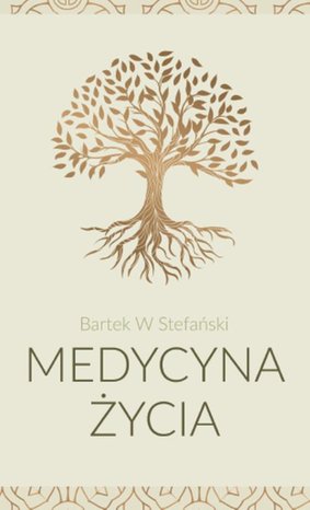 Medycyna życia: Droga do pełni – ebook