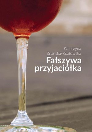 Fałszywa przyjaciółka – ebook