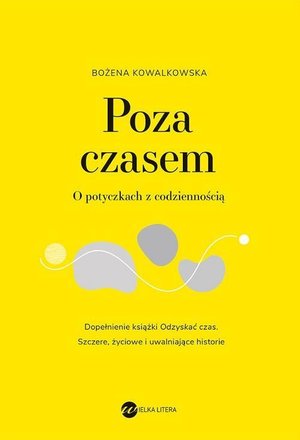 Poza czasem: O potyczkach z codziennością – ebook