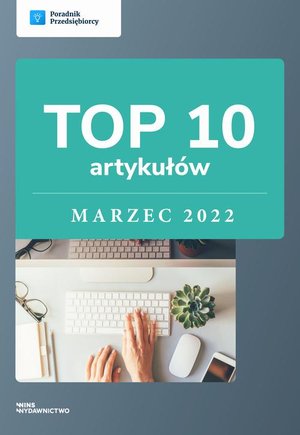 TOP 10 artykułów - marzec 2022 – ebook