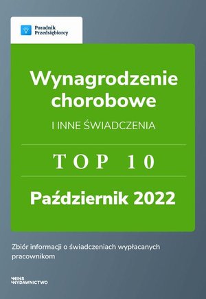 Wynagrodzenie przedsiębiorców i inne świadczenia. TOP10 październik 2022. – ebook