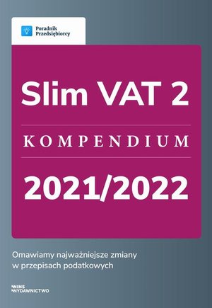 Slim VAT 2 - kompendium 2021/2022 – ebook