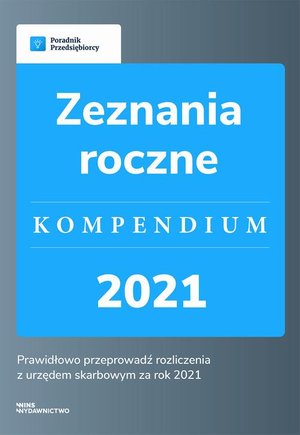 Zeznania roczne - kompendium 2021 – ebook