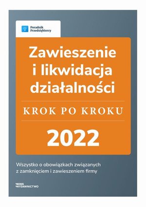 Zawieszenie i likwidacja działalności - krok po kroku – ebook
