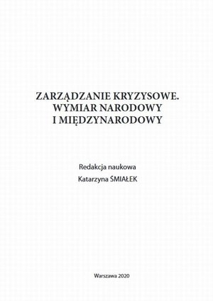 Zarządzanie kryzysowe. Wymiar narodowy i międzynarodowy – ebook