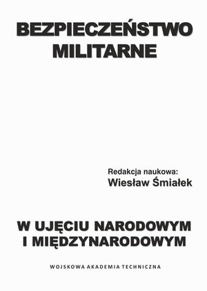 Bezpieczeństwo militarne w ujęciu narodowym i międzynarodowym – ebook