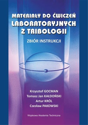 Materiały do ćwiczeń laboratoryjnych z tribologii. Zbiór instrukcji – ebook