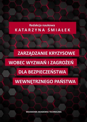 Zarządzanie kryzysowe wobec wyzwań i zagrożeń dla bezpieczeństwa wewnętrznego państwa – ebook