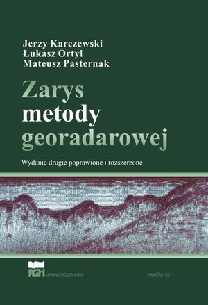 Zarys metody georadarowej. Wydanie 2 poprawione i rozszerzone – ebook