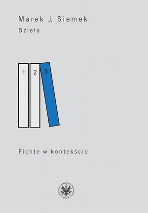 Dzieła. Tom 3: Fichte w kontekście – ebook