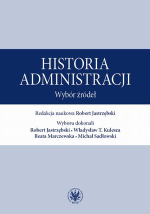 Historia administracji: Wybór źródeł – ebook