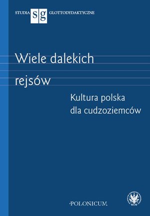 Wiele dalekich rejsów: Kultura polska dla cudzoziemców – ebook