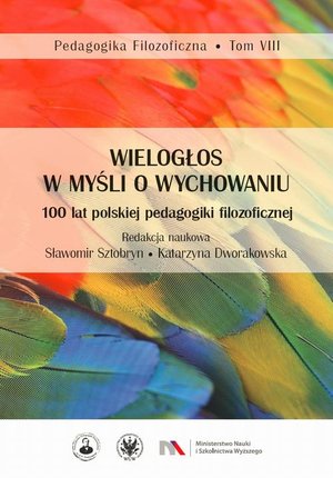 Wielogłos w myśli o wychowaniu: 100 lat polskiej pedagogiki filozoficznej – ebook