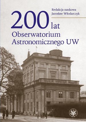 200 lat Obserwatorium Astronomicznego UW – ebook