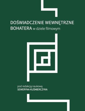 Doświadczenie wewnętrzne bohatera w dziele filmowym – ebook