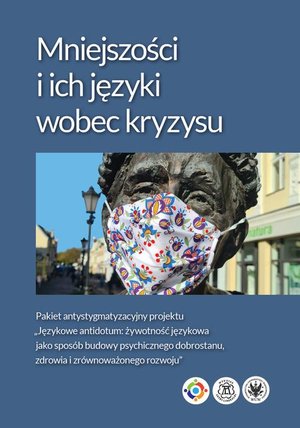 Mniejszości i ich języki wobec kryzysu: Pakiet antystygmatyzacyjny projektu „Językowe antidotum: żywotność językowa jako sposób budowy psychicznego dobrostanu, zdrowia i zrównoważonego rozwoju” – ebook