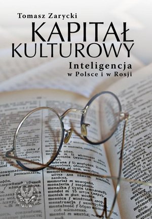 Kapitał kulturowy. Inteligencja w Polsce i w Rosji – ebook