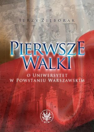Pierwsze walki o Uniwersytet w Powstaniu Warszawskim – ebook