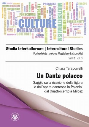 Un Dante polacco: Saggio sulla ricezione della figura e dell’opera dantesca in Polonia, dal Quattrocento a Miłosz – ebook